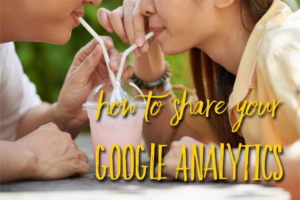 how to give someone access to google analytics